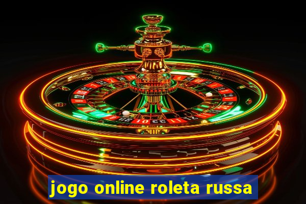 jogo online roleta russa